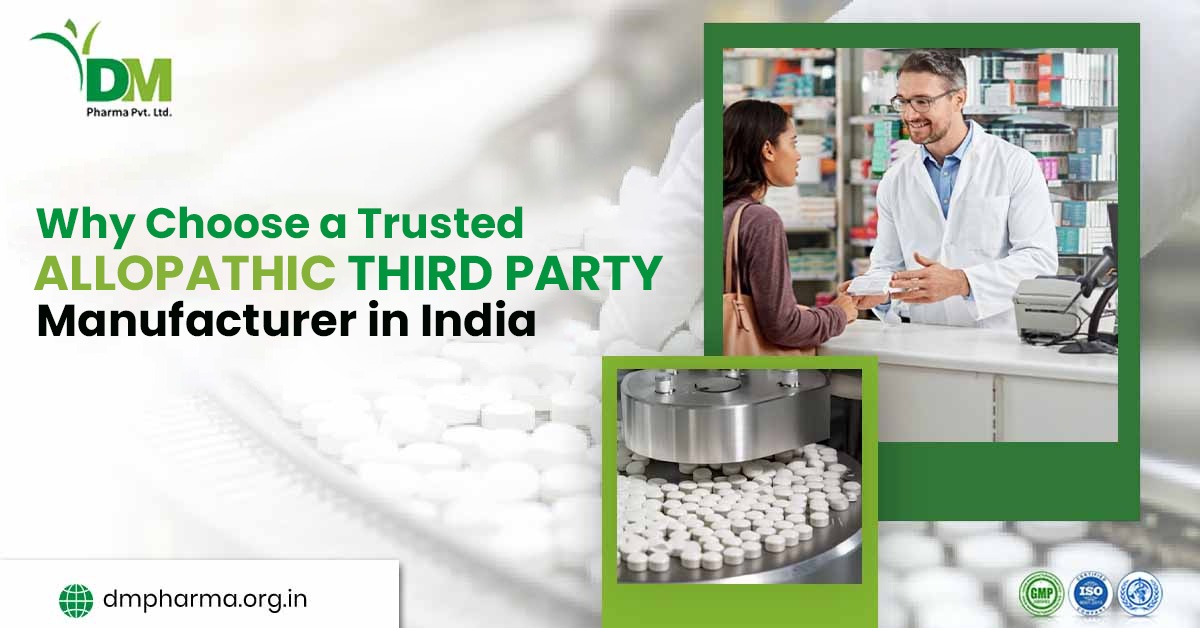 Allopathic Third Party Manufacturer in India