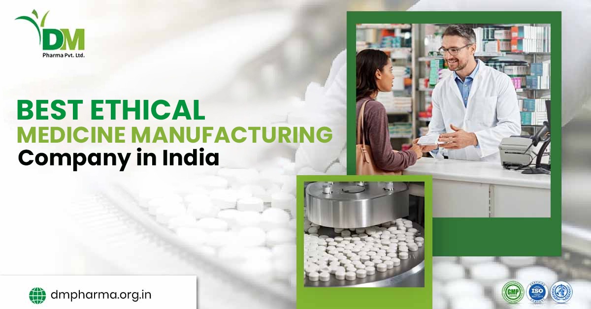 Ethical Medicine Manufacturing Company in India